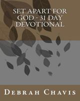 Set Apart For God - 31 Day Devotional 1460998774 Book Cover