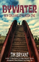 Bywater: New Orleans Joys Book One B09K26HMBL Book Cover