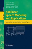 Nonlinear Speech Modeling and Applications: Advanced Lectures and Revised Selected Papers 3540274413 Book Cover