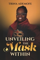 Unveiling The Mask Within B0DPW7RS2Q Book Cover