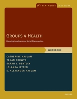 Groups 4 Health: Workbook (Treatments That Work) 0197776779 Book Cover