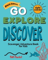 Go Explore Discover Beach Edition: Scavenger Adventure Book for Kids 1676091726 Book Cover