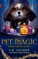 Pet Magic: Trixie's Special Guests 1949078744 Book Cover