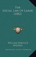 The Social Law of Labor 1240107064 Book Cover