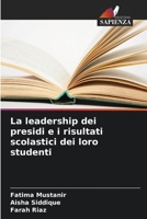 La leadership dei presidi e i risultati scolastici dei loro studenti 6209610501 Book Cover
