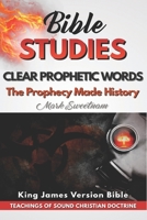 Clear Prophetic Words: The Prophecy Made History B08L4GMQVN Book Cover