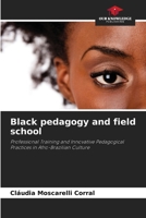 Black pedagogy and field school 620729596X Book Cover