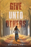 Give unto Others B0GHT89MD5 Book Cover