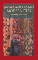 Japan And Asian Modernities 0710311036 Book Cover