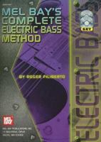Mel Bay Complete Electric Bass Method (Book, CD, and DVD) 0786639083 Book Cover
