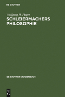 Schleiermachers Philosophie 3110117061 Book Cover