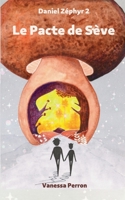Le Pacte de Sève: Daniel Zéphyr 2 2322499749 Book Cover