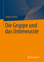 Die Gruppe Und Das Unbewusste 3642348181 Book Cover
