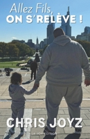 Allez fils, on s'relève ! (French Edition) B0CVVN4D9B Book Cover