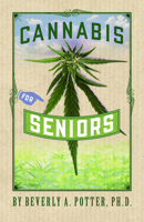Cannabis for Seniors 1579512429 Book Cover