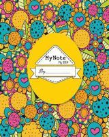 Notebook : My Note My Idea ,8 x 10, 110 pages : Colorful hand drawn flowers: 1974685152 Book Cover