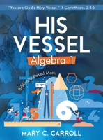 His Vessel Algebra I 1953158005 Book Cover