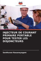 Injecteur de Courant Primaire Portable Pour Tester Les Disjoncteurs (French Edition) 6207950003 Book Cover
