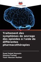 Traitement des symptômes de sevrage des opioïdes à l'aide de différentes pharmacothérapies (French Edition) 6208322448 Book Cover
