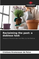 Reclaiming the past: a dubious task: Analysis of the book Nas Tuas Mãos, by Inês Pedrosa 6207824210 Book Cover