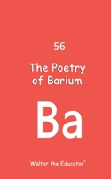 The Poetry of Barium B0CQPQ6872 Book Cover