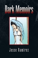 Dark Memoirs 1425769284 Book Cover