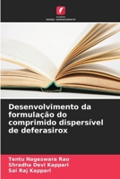 Desenvolvimento da formulação do comprimido dispersível de deferasirox 6205638428 Book Cover