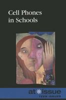 Cell Phones in Schools 0737761563 Book Cover