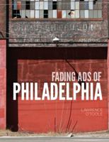 Fading Ads of Philadelphia 1609495438 Book Cover