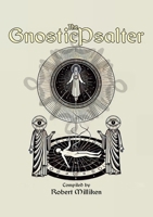 The Gnostic Psalter 1326764888 Book Cover