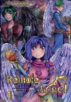 Remote Angel Volume 1 1458350762 Book Cover