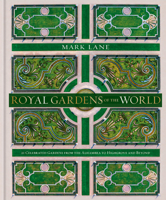 Royal Gardens of the World 0857838016 Book Cover