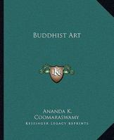 Buddhist Art 1162907681 Book Cover