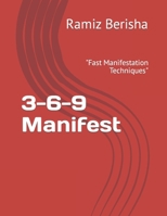 3-6-9 Manifest: "Fast Manifestation Techniques" B0CKS8QX8K Book Cover