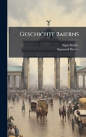 Geschichte Baierns (German Edition) 1024598411 Book Cover
