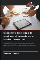 Prospettive di sviluppo di nuovi servizi da parte delle banche commerciali (Italian Edition) 6208893437 Book Cover