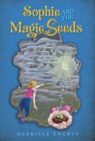 Sophie and the Magic Seeds (The Magic Seeds Legend) 1734468203 Book Cover