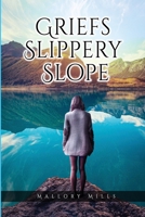 Griefs Slippery Slope 1960377752 Book Cover