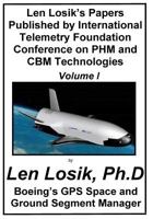 Len Losik's Papers Published by International Telemetry Foundation Conference on Phm and Cbm Technologies Volume I 1984003259 Book Cover