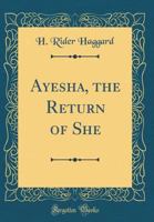 Ayesha: The Return of She 0486236498 Book Cover