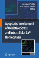 Apoptosis: Involvement of Oxidative Stress and Intracellular Ca2+ Homeostasis 1402098723 Book Cover