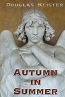 Autumn in Summer 1470027240 Book Cover