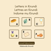Letters in Kirundi - Lettres en Kirundi - Indome mu Kirundi (Trilingual Books 249296003X Book Cover