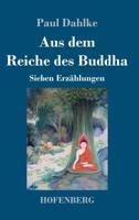 Aus dem Reiche des Buddha: Sieben Erz�hlungen 3743730979 Book Cover