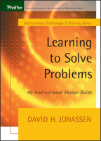 Learning to Solve Problems: An Instructional Design Guide (Tech Training Series) 0787964379 Book Cover