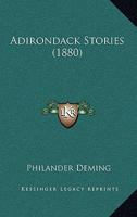 Adirondack Stories... 1016751052 Book Cover