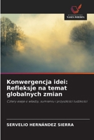 Konwergencja idei: Refleksje na temat globalnych zmian (Polish Edition) 6209882455 Book Cover