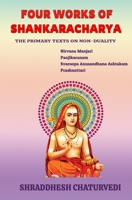 Four Works of Shankaracharya: The Primary Texts on Non-Duality B089LJ6DR5 Book Cover