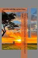 The Soldiers of The Father, The Son, The Holy Spirit: God's Will, God's Way, and God's Word (The Creator and His Creations- From My Eyes) B0G8DN95NW Book Cover