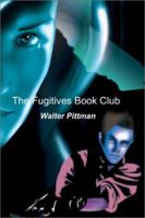 Fugitives Book Club 0595210600 Book Cover